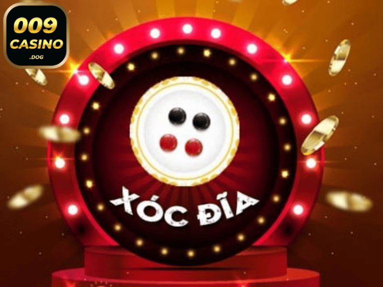 Xóc Đĩa 009 Casino